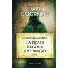 Fanucci La prima regola del mago. La spada della verità (Vol. 1)