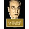 Cantagalli La folgore di Apollo. Scritti sull'opera di Julius Evola