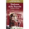 ELLEDICI Madonna della Bozzola. Garlasco (Pavia)