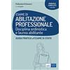 EDISES ESAME DI ABILITAZIONE PROFESSIONALE: Disciplina ordinistica e laurea abilitante