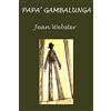 CreateSpace Independent Publishing Platf Papà Gambalunga: Con illustrazioni originali