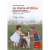 Erickson La storia di Shira. Non tutti i cani da pastore vogliono fare i cani da pastore