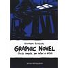 ad est dell'equatore Graphic novel. Guida completa per autori e artisti