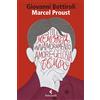 Feltrinelli Marcel Proust. Il romanzo del desiderio