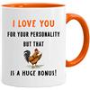Acen Merchandise Tazza san valentino divertenti I love you for your personality - Idee Regali Originali et Divertenti per Uomo e Donna - per lui/per lei.