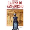 Atene del Canavese La iena di San Giorgio e la storia continua...