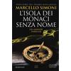 Newton Compton Editori L'isola dei monaci senza nome
