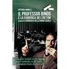 CreateSpace Independent Publishing Platf Il professor Bingo e la fabbrica dei cretini