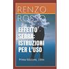 Independently published EFFETTO SERRA: ISTRUZIONI PER L'USO: Prima Edizione, 1994