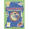 Il Pozzo di Giacobbe Il battesimo spiegato ai bambini. Ediz. illustrata