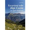 Editoriale Programma Escursioni sulle Alpi Cozie in ogni stagione. 12 itinerari vicino a Torino