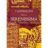 YOUCANPRINT I Gonfaloni della Serenissima