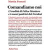 LO STATO DEL MONDO Comandiamo noi. L'eredità di Felice Maniero e i nuovi padrini del Nordest