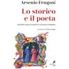 LE GIRAFFE Lo storico e il poeta. Quattro saggi su Dante e la Divina Commedia