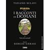 Sergio Bonelli Editore Dylan Dog presenta I racconti di domani. Varie ed eventuali (Vol. 4)