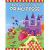 Edizioni EL Tanti giochi con le principesse. Libri solo per giocare! Ediz. illustrata