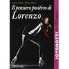 IN 100 PAGINE Il pensiero positivo di Lorenzo. Jovanotti in 100 pagine