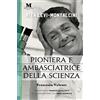 Mentoris Project Rita Levi-Montalcini: Pioniera e ambasciatrice della scienza