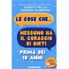 De Agostini Le cose che... nessuno ha il coraggio di dirti prima dei 10 anni