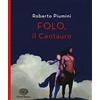 MONDADORI Folo. Il centauro
