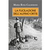 Mursia La fucilazione dell'alpino Ortis