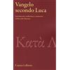 Carocci Vangelo secondo Luca