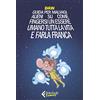 Feltrinelli Guida per malvagi alieni su come fingersi un essere umano tutta la vita e farla franca