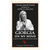 Compagnia Editoriale Aliberti Giorgia on my mind. Le parole della leader della destra italiana