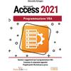 EDIZIONI LSWR Microsoft Access 2021. Programmazione VBA
