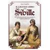 Libraio editore Il grande libro delle Sibille. Sibilla dei saloni, italiana, gitana, Lenormand, libro del destino, oracolo romantico, oracolo del Danubio