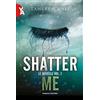 Fanucci Le novelle. Shatter me (Vol. 1)