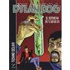 Sergio Bonelli Editore Dylan Dog. Il ritorno di Xabaras