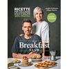 Gribaudo The breakfast club. Ricette per colazioni dolci e salate 100% vegetali