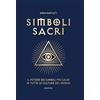 Armenia Simboli sacri. Il potere dei simboli più sacri in tutte le culture del mondo. Ediz. a colori