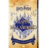 Magazzini Salani La mappa del Malandrino. Guida a Hogwarts. Harry Potter. Ediz. limitata. Con gadget
