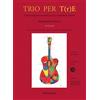 Sinfonica Trio per t(r)e. Secondo Livello. Per ensemble di chitarre. Parti. Ediz. per la scuola. Con CD-Audio (Vol. 2)