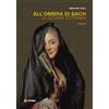 Gesualdo Edizioni All'ombra di Bach. La giovane estranea