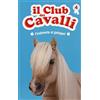 EL Finalmente al galoppo! Il club dei cavalli. Ediz. illustrata (Vol. 4)