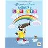 Gribaudo La meravigliosa giornata di lupetto. Amico lupo. Ediz. a colori Orianne Lallemand