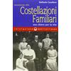 Edizioni Mediterranee Iniziazione alle costellazioni familiari. Una chiave per la vita