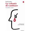 Il Saggiatore La volontà di cambiare. Mascolinità e amore