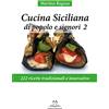 Edizioni Momenti-Ribera Cucina siciliana di popolo e signori. 222 ricette tradizionali e innovative (Vol. 2)