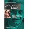Cortina Raffaello Jacques Lacan. Profilo di una vita, storia di un sistema di pensiero