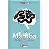 Feltrinelli Black Mamba. Il reale potere dell'immaginazione
