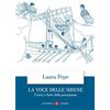 Laterza La voce delle sirene. I Greci e l'arte della persuasione