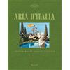 Mondadori Electa Tod's. Aria d'Italia. Contemporary Italian Lifestyle. Ediz. a colori