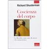 Marinotti Coscienza del corpo. La filosofia come arte di vivere e la somaestetica