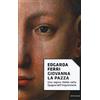 MONDADORI Giovanna la Pazza
