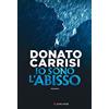 LONGANESI Io sono l'abisso. Nuova edizione