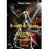 Fede & Cultura Il canto di satana. Il potere della musica e la manipolazione subliminale del pensiero